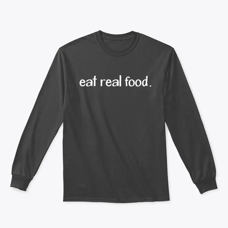 Apparel Eat Real Food