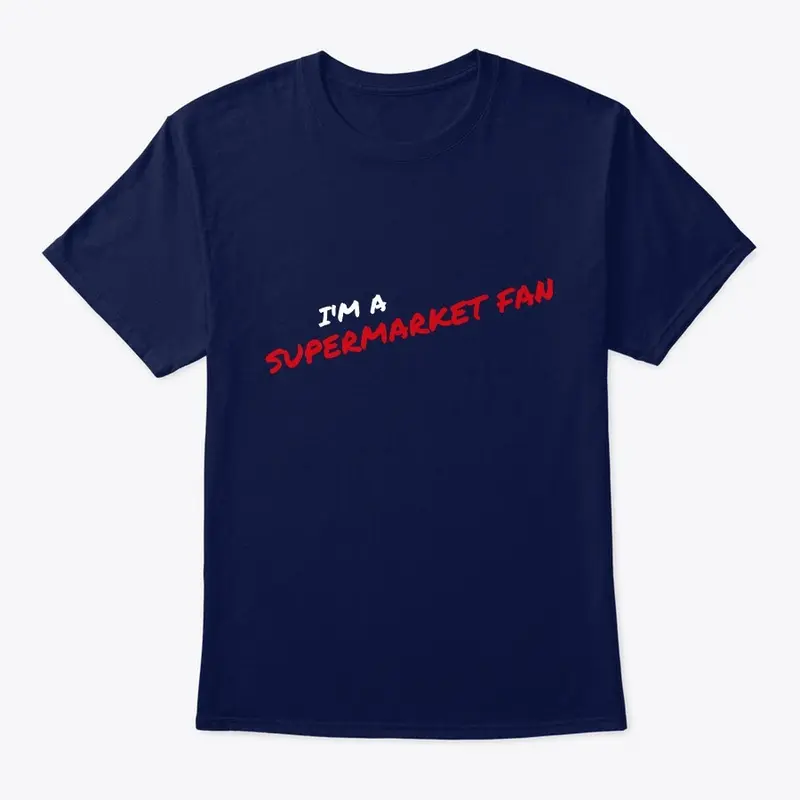 Apparel I'm a Supermarket Fan